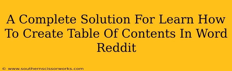 A Complete Solution For Learn How To Create Table Of Contents In Word Reddit